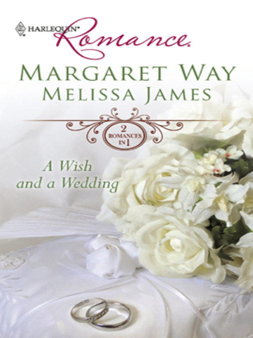 Title details for A Wish and a Wedding by Margaret Way - Wait list